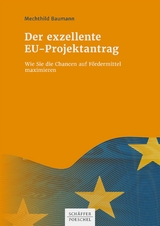 Der exzellente EU-Projektantrag - Mechthild Baumann