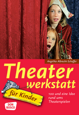 Theaterwerkstatt für Kinder - Angelika Albrecht-Schaffer