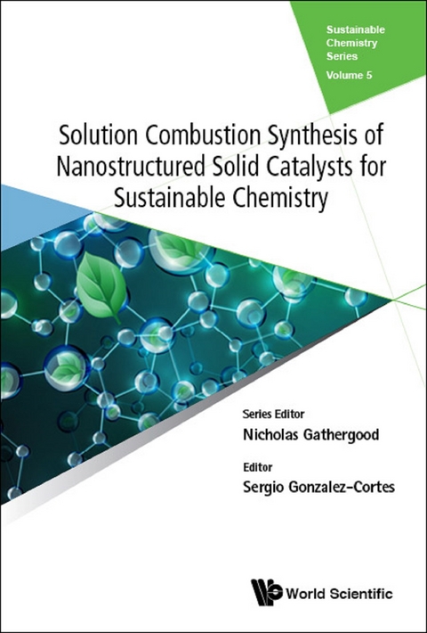 Solution Combustion Synthesis Of Nanostructured Solid Catalysts For Sustainable Chemistry - 