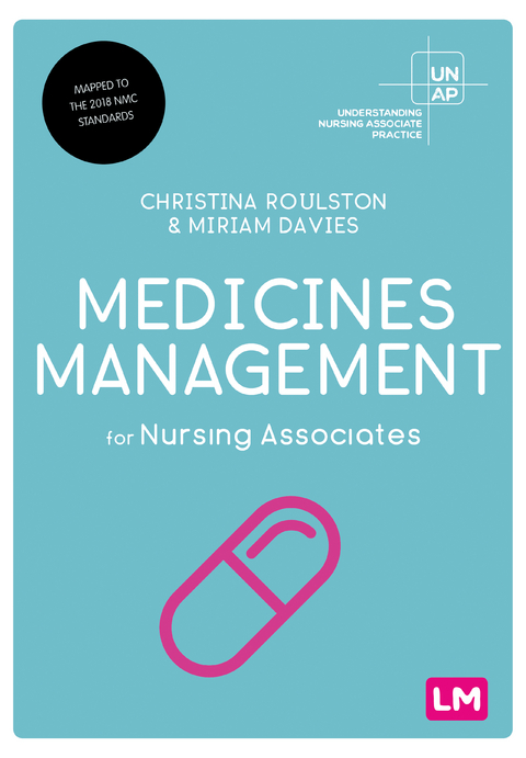 Medicines Management for Nursing Associates -  Miriam Davies,  Christina Roulston