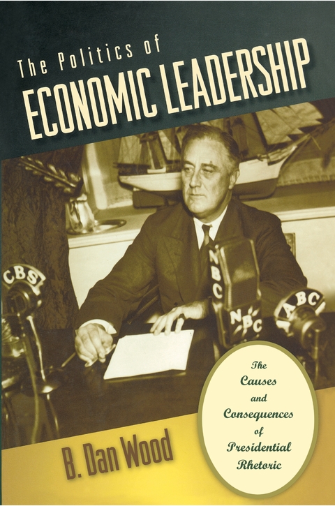 Politics of Economic Leadership -  B. Dan Wood