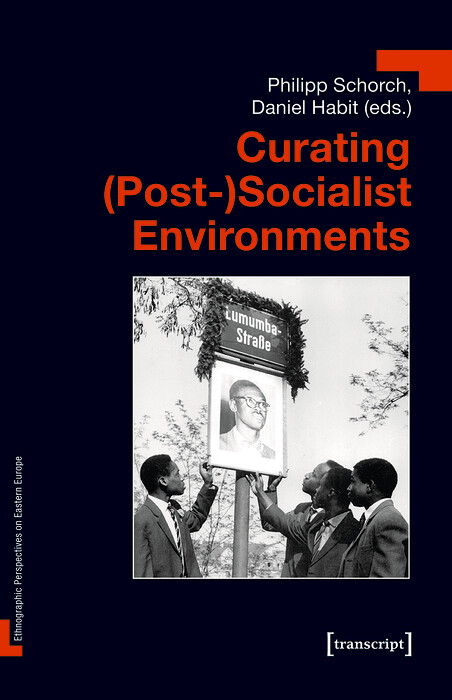 Curating (Post-)Socialist Environments - 