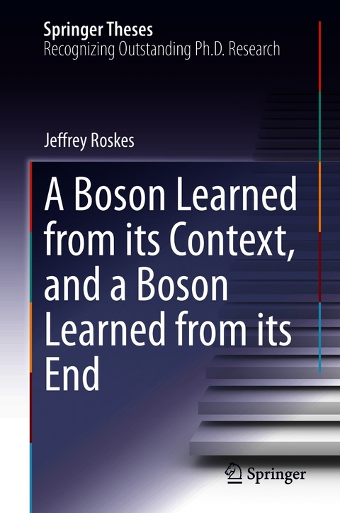 A Boson Learned from its Context, and a Boson Learned from its End - Jeffrey Roskes