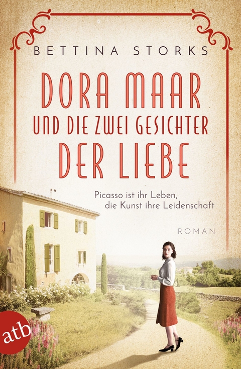 Dora Maar und die zwei Gesichter der Liebe - Bettina Storks