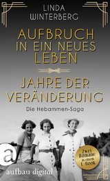 Aufbruch in ein neues Leben & Jahre der Veränderung -  Linda Winterberg