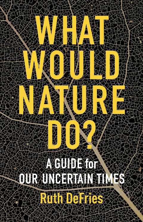 What Would Nature Do? -  Ruth DeFries