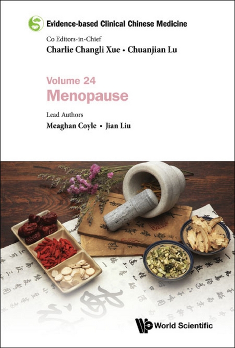 Evidence-based Clinical Chinese Medicine - Volume 24: Menopause -  Liu Jian Liu,  Coyle Meaghan Coyle