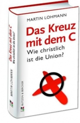 Das Kreuz mit dem C - Martin Lohmann