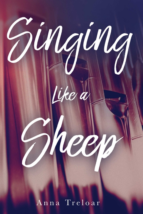 Singing like a Sheep -  Anna Treloar