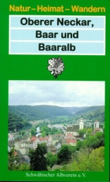 Oberer Neckar, Baar und Baar-Alb - Walter Jauch, Fritz Schray