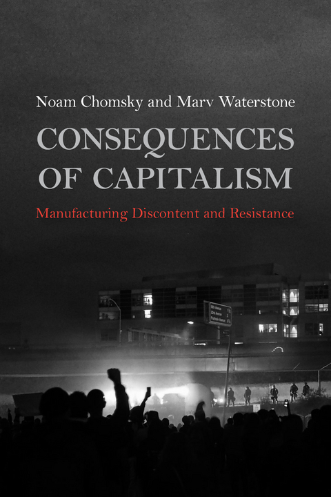 Consequences of Capitalism -  Noam Chomsky,  Marv Waterstone