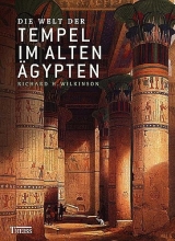 Die Welt der Tempel im alten Ägypten - Richard H Wilkinson