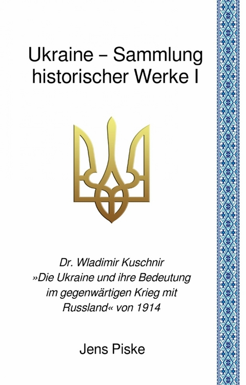 Ukraine – Sammlung historischer Werke I - Wladimir Kuschnir
