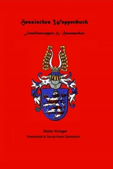Hessisches Wappenbuch Familienwappen und Hausmarken - Dieter Krieger, nach Unterlagen des + Pfarrers Hermann Knodt
