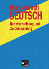 Ganz einfach Deutsch / Ganz einfach Deutsch – Rechtschreibung - Melzer, Helmut