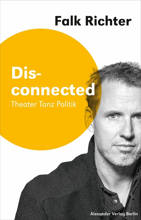 Disconnected - Falk Richter