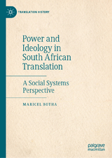 Power and Ideology in South African Translation - Maricel Botha