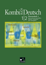 Kombi-Buch Deutsch - Lese- und Sprachbuch für Gymnasien in Baden-Württemberg / Kombi-Buch BW Themenheft 1 - Kerstin Dambach, Andreas Ramin