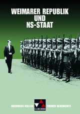 Buchners Kolleg. Themen Geschichte / Weimarer Republik und NS-Staat - Bernhard Pfändtner, Reiner Schell, Harald Focke