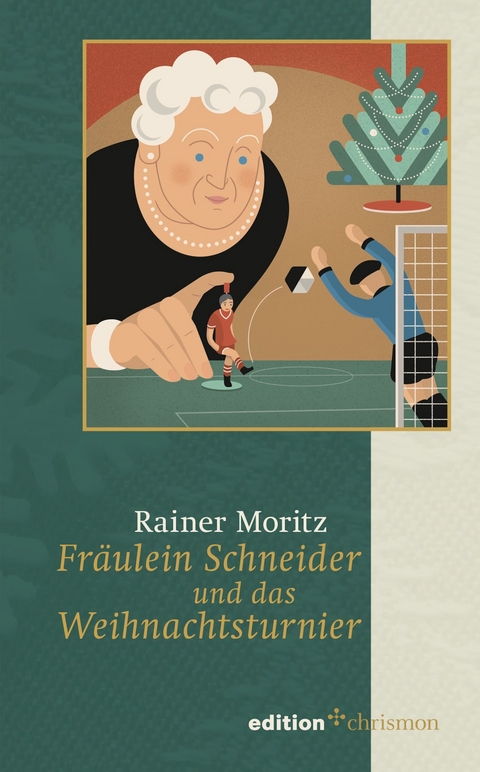 Fräulein Schneider und das Weihnachtsturnier - Rainer Moritz