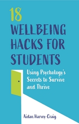 18 Wellbeing Hacks for Students -  Aidan Harvey-Craig