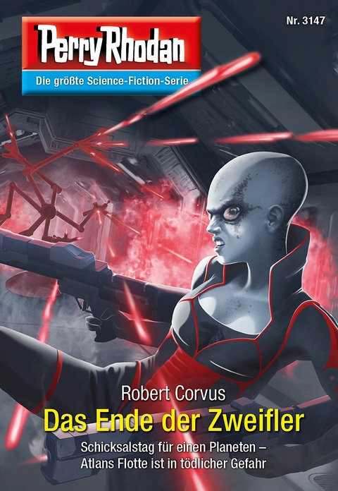 Perry Rhodan 3147: Das Ende der Zweifler - Robert Corvus