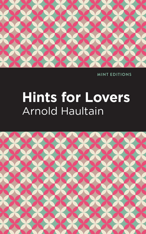 Hints for Lovers -  Arnold Haultain