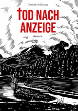 Tod nach Anzeige - Dominik Brülisauer