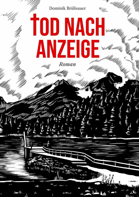 Tod nach Anzeige - Dominik Brülisauer