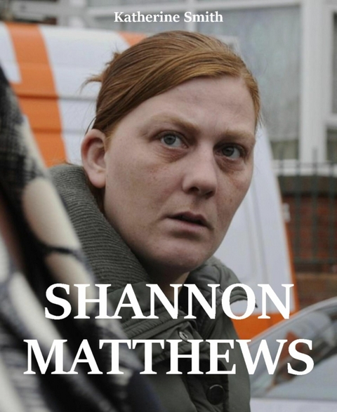 SHANNON MATTHEWS - Katherine Smith