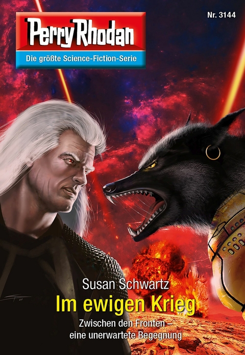 Perry Rhodan 3144: Im ewigen Krieg - Susan Schwartz