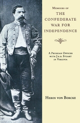 Memoirs of the Confederate War for Independence -  Heros von Borcke