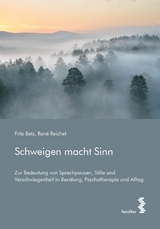 Schweigen macht Sinn - Fritz Betz, René Reichel