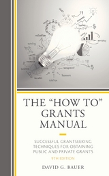 &quote;How To&quote; Grants Manual -  David G. Bauer