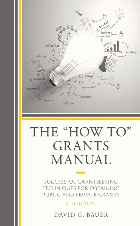 &quote;How To&quote; Grants Manual -  David G. Bauer