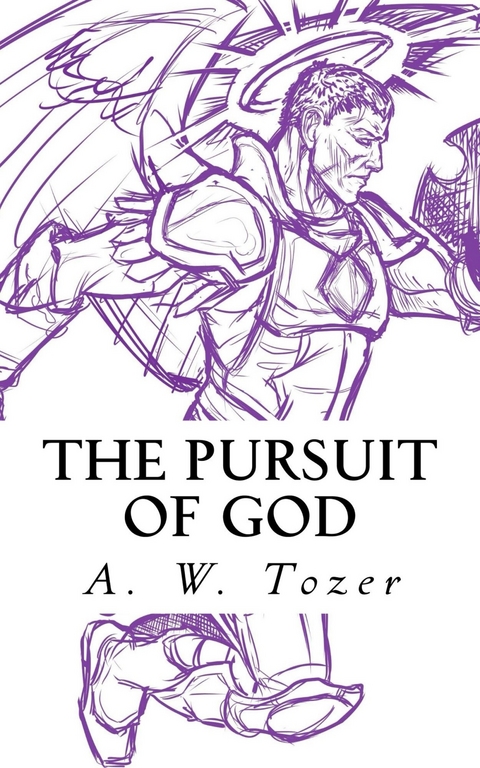 The Pursuit of God - A. W. Tozer