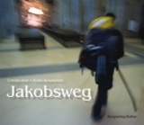 Jakobsweg - Stefan Rosenboom, Cordula Rabe