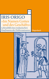 "Im Namen Gottes und des Geschäfts." - Iris Origo