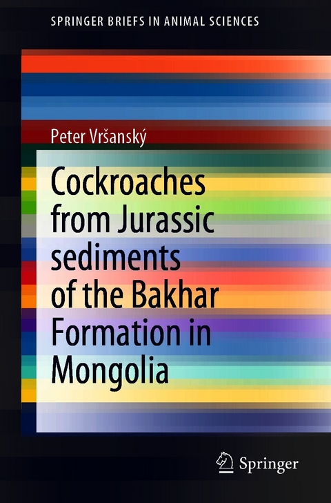 Cockroaches from Jurassic sediments of the Bakhar Formation in Mongolia - Peter Vršanský