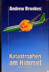 Katastrophen am Himmel - Andrew Brookes