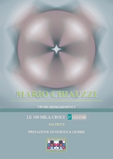 Opere monumentali / Le 100 mila croci – Matrici – 2° volume - Mario Chiauzzi, La Rivoluzione Planetaria
