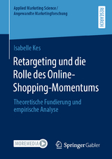 Retargeting und die Rolle des Online-Shopping-Momentums - Isabelle Kes