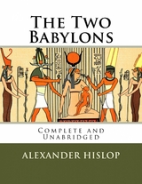 The Two Babylons - Alexander Hislop