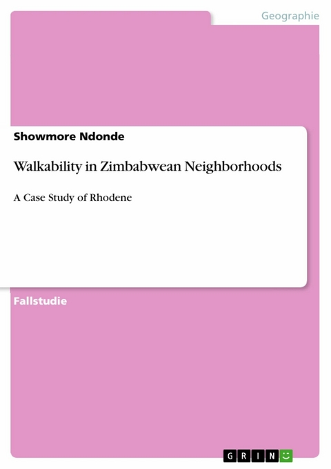 Walkability in Zimbabwean Neighborhoods -  Showmore Ndonde