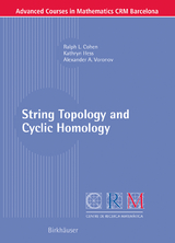 String Topology and Cyclic Homology - Ralph L. Cohen, Kathryn Hess, Alexander A. Voronov