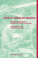 Ethik im Alltag der Medizin - 