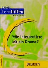 Wie interpretiere ich ein Drama? - Matzkowski, Bernd