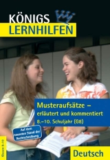 Musteraufsätze - erläutert und kommentiert 8.-10. Schuljahr - Eckehart Weiss, Katja Schößler