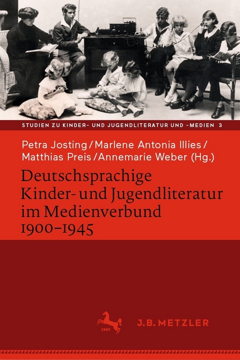 Deutschsprachige Kinder- und Jugendliteratur im Medienverbund 1900-1945 - 