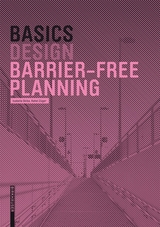 Basics Barrier-Free Planning - Isabella Skiba, Rahel Züger